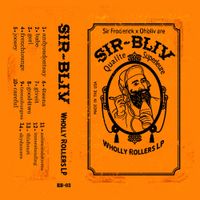 Sir Froderick & Ohbliv - Wholly Rollers LP