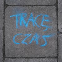 Mlecze - Tracę czas
