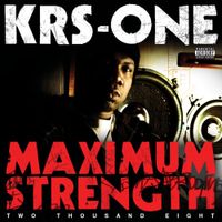 KRS-One - Maximum Strength