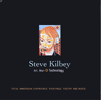 Steve Kilbey - Art, Man & Technology