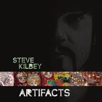 Steve Kilbey - Artifacts