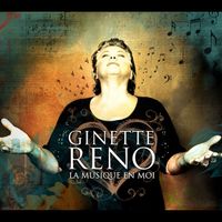 Ginette Reno - La Musique En Moi