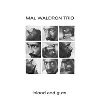 Mal Waldron - Blood and Guts