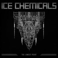 Ice Chemicals - The Lowest Point