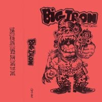 BIG IRON - THE DEMO