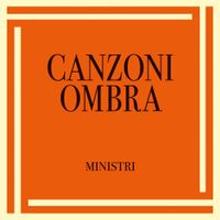 Ministri - Canzoni ombra