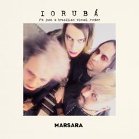 Marsara - Iorub&aacute; - I'm Just a Brazilian Visual Rocker