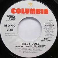 Billy Joel - Worse Comes to Worst