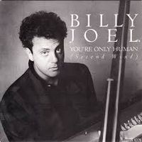 Billy Joel - You're Only Human (Second Wind)