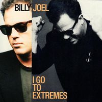 Billy Joel - I Go to Extremes