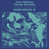Chris Williams - Sans Soleil II