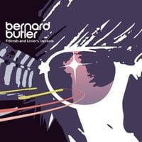 Bernard Butler - Friends and Lovers