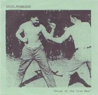 Peter Mangalore - Decay of The Iron Man