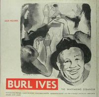 Burl Ives - The Wayfaring Stranger