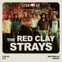 The Red Clay Strays - The Red Clay Strays Live AF from Callaghan's