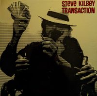 Steve Kilbey - Transaction