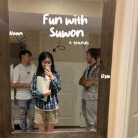 Suwon Yim - Fun with Suwon and Friends
