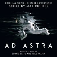 Max Richter, Lorne Balfe & Nils Frahm - Ad Astra (Original Motion Picture Soundtrack)
