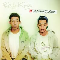 Rizzle Kicks - Stereo Typical (Deluxe Version)