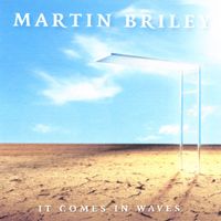 Martin Briley - It Comes in Waves