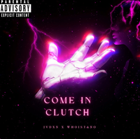 Jvdxn - Come In Clutch