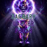 la&cent;king.. - ZACHARY WALLER PHONK