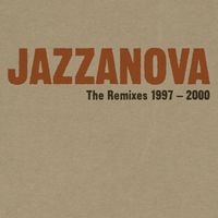 Jazzanova - The Remixes 1997-2000