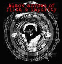 Black Arrows of Filth & Impurity - 1984 (Eternal)