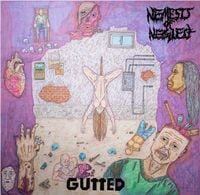 Nemesis of Neglect - Gutted