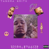 Takoma Smith - Glitter Voice