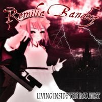 remilia bandxz - LIVING INSIDE THE RED MIST