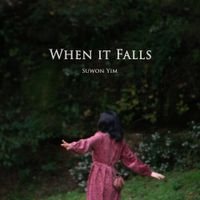 Suwon Yim - When It Falls