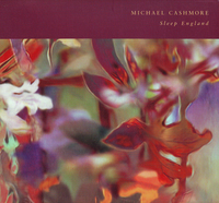 Michael Cashmore - Sleep England