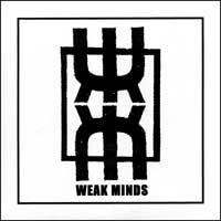 Weak Minds - Weak Minds