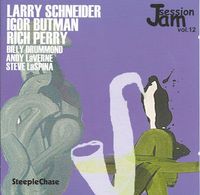 Larry Schneider - SteepleChase Jam Session Volume 12