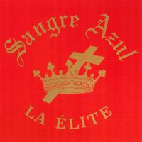 LA &Eacute;LITE - Sangre Azul