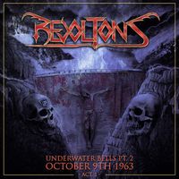 Revoltons - Underwater Bells Pt. 2: October 9th 1963 Act. 1