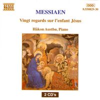 H&aring;kon Austb&ouml; - Messiaen: Vingt Regards sur l'Enfant-J&eacute;sus