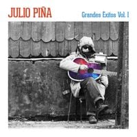Julio Pi&ntilde;a - Grandes &Eacute;xitos (Vol. 1)