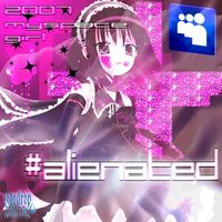 2007 - #Alienated