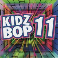 KIDZ BOP Kids - Kidz Bop 11