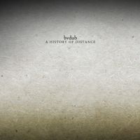 bvdub - A History Of Distance