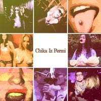 Чика из Перми [Chika Iz Permi] - Чика из Перми (First Version) [Chika iz Permi (First Version)]