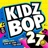 KIDZ BOP Kids - Kidz Bop 27