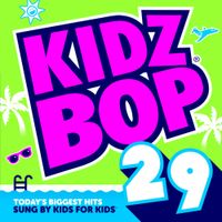 KIDZ BOP Kids - Kidz Bop 29