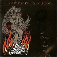 A Summary Execution - The Kings Of Rock Cliche