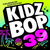 KIDZ BOP Kids - Kidz Bop 39