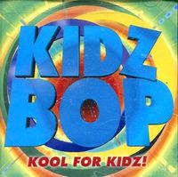 KIDZ BOP Kids - Kidz Bop Kool For Kidz