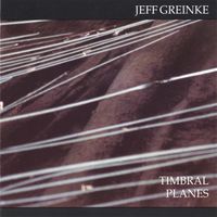 Jeff Greinke - Timbral Planes