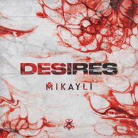 Mikayli - Desires
